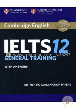 Cambridge IELTS 12 General Training Student's Book with Answers image