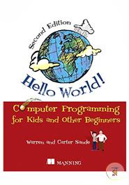 Hello World!: Computer Programming for Kids and Other Beginners image