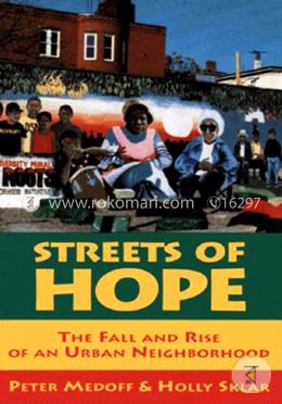 Streets of Hope: The Fall and Rise of an Urban Neighborhood image