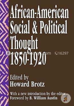 African-American Social and Political Thought: 1850-1920 image