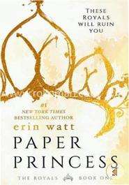 Paper Princess: A Novel ( Royals) image