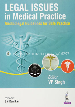 Legal Issues in Medical Practice Medicolegal Guidelines for Safe Practice image