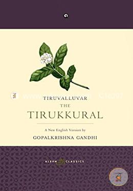 The Tirukkural: A New English Version