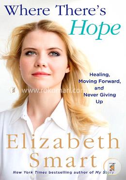 Where There's Hope: Healing, Moving Forward, and Never Giving Up image