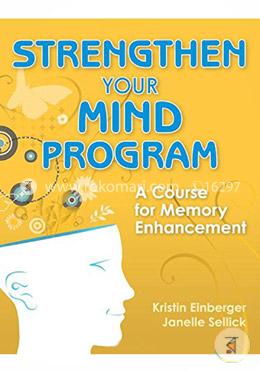 Strengthen Your Mind Program: A Course for Memory Enhancement