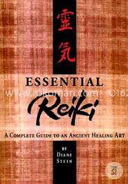 Essential Reiki: A Complete Guide to an Ancient Healing Art image