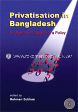 Privatisation in Bangladesh: An Agenda in Search of a Policy image
