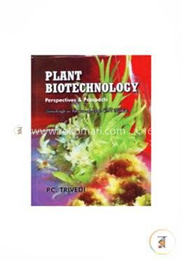 Plant Biotechnology: Perspectives and Prospects image