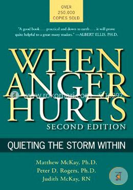 When Anger Hurts: Quieting the Storm Within image