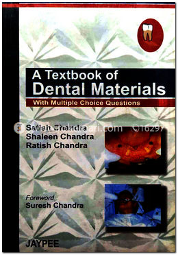 A Textbook Of Dental Materials With Multiple Choice Questions