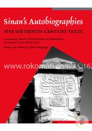 Sinan's Autobiographies: Five Sixteenth-century Texts (Muqarnas, Supplements)  image