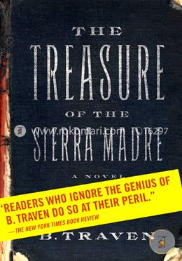 The Treasure of the Sierra Madre: A Novel