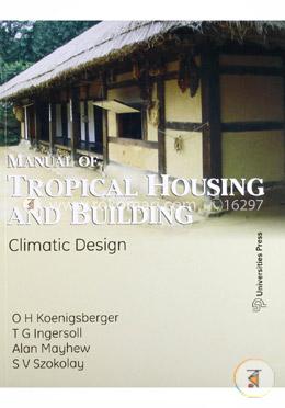 Manual of Tropical Housing and Building