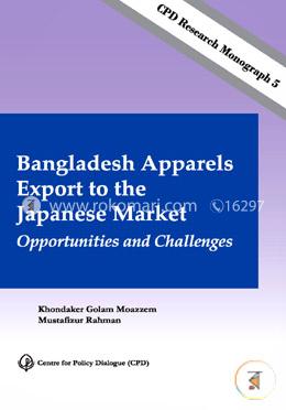 Bangladesh Apparels Export to the Japanese Market Opportunities and Challenges image