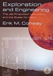 Exploration and Engineering: The Jet Propulsion Laboratory and the Quest for Mars  image