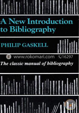 A New Introduction to Bibliography: The Classic Manual of Bibliography image