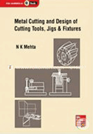 Metal Cutting and Design of Cutting Tools - Jigs and Fixtures image