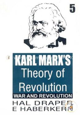 Karl Marx's Theory of Revolution: Vol. 5 - War and Revolution image