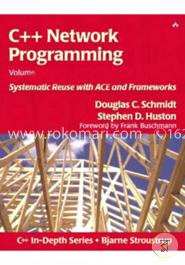 C Network Programming, Volume 2: Systematic Reuse With Ace And Frameworks image