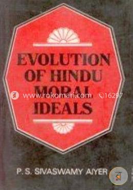 Evolution of Hindu Moral Ideals