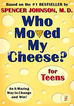 Who Moved My Cheese? for Teens image