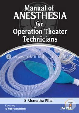 Manual of Anesthesia for Operation Theater Technicians image