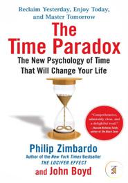 The Time Paradox: The New Psychology of Time That Will Change Your Life image
