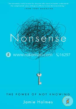 Nonsense: The Power of Not Knowing image