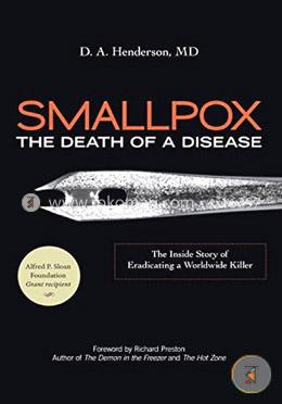 Smallpox: The Death of a Disease: The Inside Story of Eradicating a Worldwide Killer image