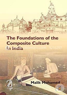 The Foundations of Composite Culture in India image