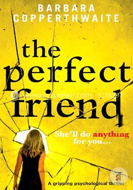 The Perfect Friend: A Gripping Psychological Thriller image