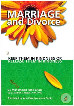 Marriage and Divorce: Keep Them in Kindness or Release them in Kindness image