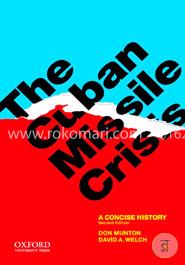 The Cuban Missile Crisis: A Concise History image