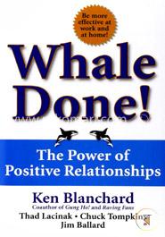 Whale Done!: The Power of Positive Relationships image
