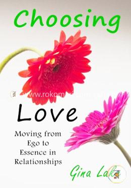 Choosing Love: Moving from Ego to Essence in Relationships image