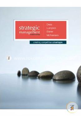 Strategic Management : Creating Competitive Advantages image