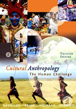 Cultural Anthropology: The Human Challenge image