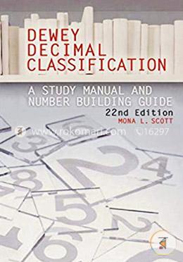 Dewey Decimal Classification: A Study Manual And Number Building Guide  image