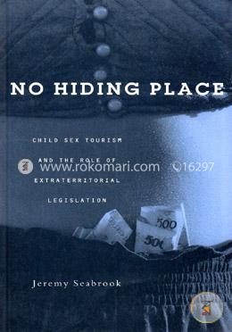 No Hiding Place: Child Sex Tourism and the Role of Extraterritorial Legislation image