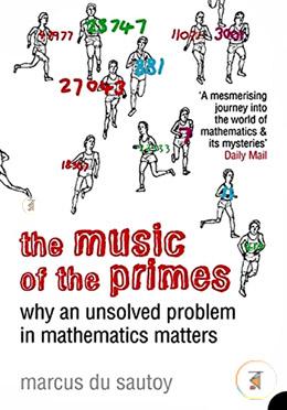 The Music of the Primes: Why an Unsolved Problem in Mathematics Matters image
