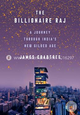 The Billionaire Raj: A Journey Through India's New Gilded Age  image