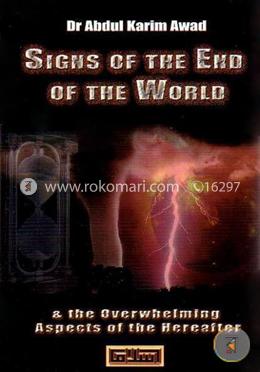 Signs of the End of the World and the Overwhelming Aspects of the Hereafter image