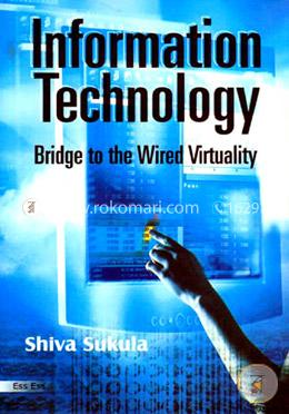 Information Technology: Bridge to the Wired Virtuality image