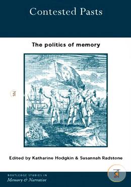 Contested Pasts: The Politics of Memory image