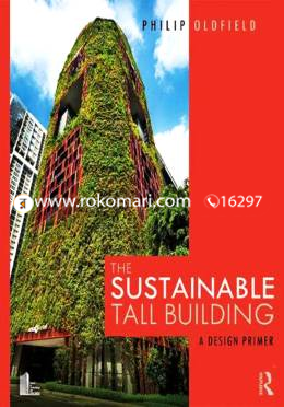 The Sustainable Tall Building: A Design Primer image