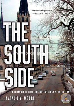 The South Side: A Portrait of Chicago and American Segregation image
