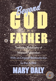 Beyond God the Father: Towards a philosophy of women's liberation (Paperback) image