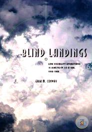 Blind Landings - Low-Visibility Operations in American Aviation, 1918-1958 image