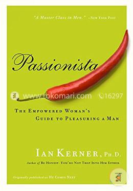 Passionista: The Empowered Woman's Guide to Pleasuring a Man image