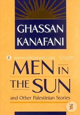 Men in the Sun and Other Palestinian Stories image